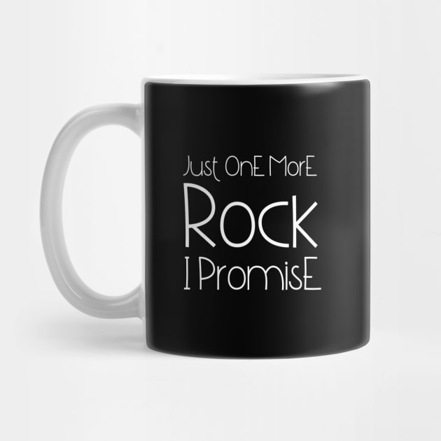 Just One More Rock I Promise by HobbyAndArt